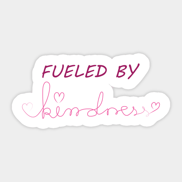 fueled by kindness Sticker by SkelBunny